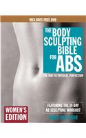 Body Sculpting Bible for Abs: Women's Edition, Deluxe Edition