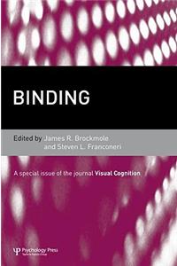 Binding: A Special Issue of Visual Cognition(Special Issues of Visual Cognition)