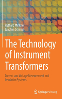 The Technology of Instrument Transformers