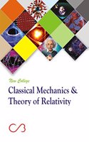 New College Classical Mechanics & Theory of Relativity For B.Sc. I (1st Semester) (K.U)