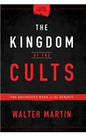 The Kingdom of the Cults – The Definitive Work on the Subject