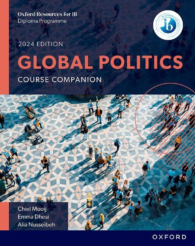 Oxford Resources for IB: DP Global Politics Course Book: (Oxford Resources for IB)