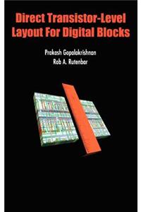 Direct Transistor-Level Layout for Digital Blocks: (English)