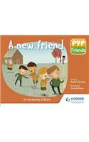 Pyp Friends: A New Friend