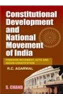Constitutional Development and National Movement in India: Freedom Movement and the Indian Constitution