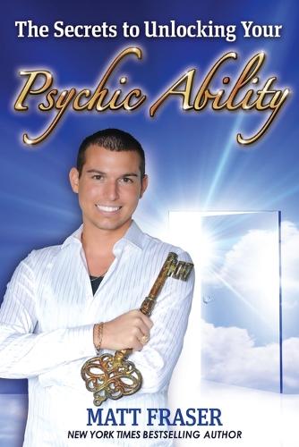The Secrets to Unlocking Your Psychic Ability