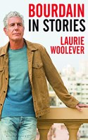 Bourdain: In Stories