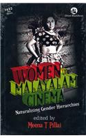 Women In Malayalam Cinema: Naturalising Gender Hierarchies