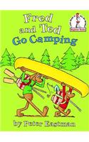 Fred and Ted Go Camping