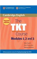 The TKT Course Modules 1, 2 and 3