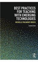 Best Practices for Teaching with Emerging Technologies