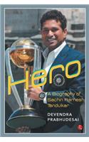 Hero - A Biography of Sachin Tendulkar