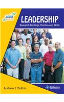 Leadership Research Findings, Practice And Skills, 2008 Edition