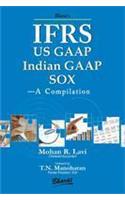 IFRS, US GAAP, Indian GAAP Sox -- A Compilation