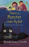 Thereâ€™s a Monster under My Bed!: And Other Terrible Terrors