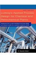 Ludwig's Applied Process Design for Chemical and Petrochemical Plants