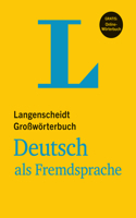 Langenscheidt Großwörterbuch Deutsch ALS Fremdsprache - Für Studium Und Beruf(langenscheidt Monolingual Standard Dictionary German - For Study and Work)