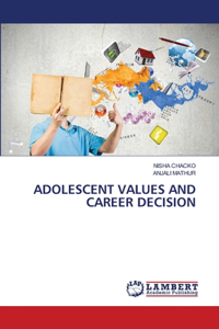 Adolescent Values and Career Decision