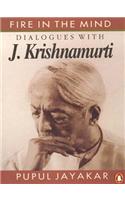 Fire In The Mind: Dialogues With J.Krish