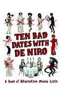 Ten Bad Dates with De Niro