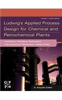 Ludwig's Applied Process Design for Chemical and Petrochemical Plants