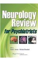 Neurology Review for Psychiatrists