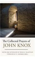 Collected Prayers of John Knox