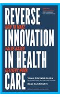 Reverse Innovation in Health Care