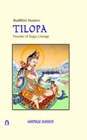 Buddhist Masters Tilopa : Founder of Kagyu Lineage