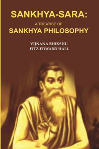 Sankhya-Sara: A Treatise of Sankhya Philosophy