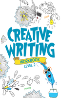 CREATIVE WRITING WORKBOOK GRADE 2