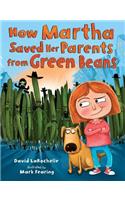 How Martha Saved Her Parents from Green Beans