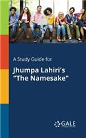 Study Guide for Jhumpa Lahiri's The Namesake