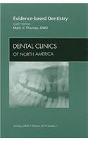 Evidence-Based Dentistry, an Issue of Dental Clinics