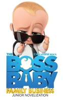 Boss Baby Family Business Junior Novelization
