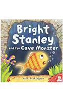 Bright Stanley and the Cave Monster