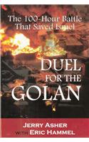 Dual for the Golan: 100 Hour Battle that Saved Israel