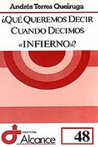 Que queremos decir cuando decimos Â«infiernoÂ»?