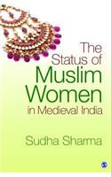 The Status of Muslim Women in Medieval India