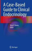 A Case-Based Guide to Clinical Endocrinology