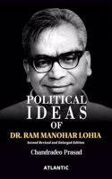 Political Ideas of Dr. Ram Manohar Lohia : Second Revised and Enlarged Edition