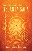 Vedanta Sara (English) - The Essence of Vedanta
