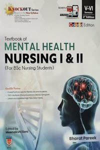 Textbook of Mental Health Nursing 1 and 2 (Psychiatric) By Bharat Pareek | Bsc Nursing 2024 | Vision Publishers