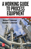 Working Guide to Process Equipment, Fifth Edition