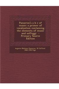 Panseron's A B s of Music; A Primer of Vocalization Containing the Elements of Music and Solfeggi