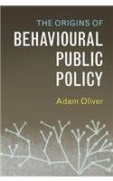 The Origins of Behavioural Public Policy