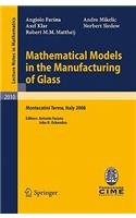 Mathematical Models in the Manufacturing of Glass