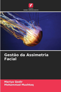 Gestão da Assimetria Facial