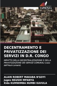 Decentramento E Privatizzazione Dei Servizi in D.R. Congo