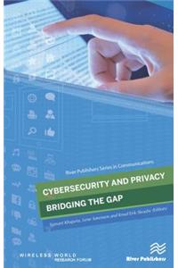 Cybersecurity and Privacy – bridging the gap